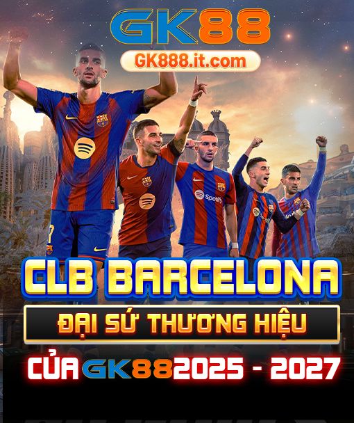 clb-barcelona-dai-su-thuong-hieu-cua-gk88-2025-2027